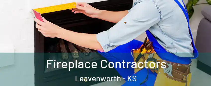  Fireplace Contractors Leavenworth - KS