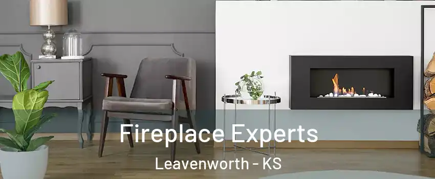  Fireplace Experts Leavenworth - KS