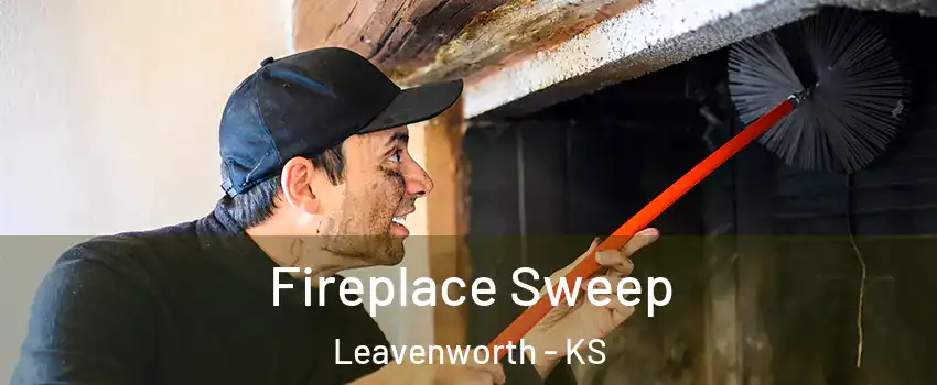  Fireplace Sweep Leavenworth - KS