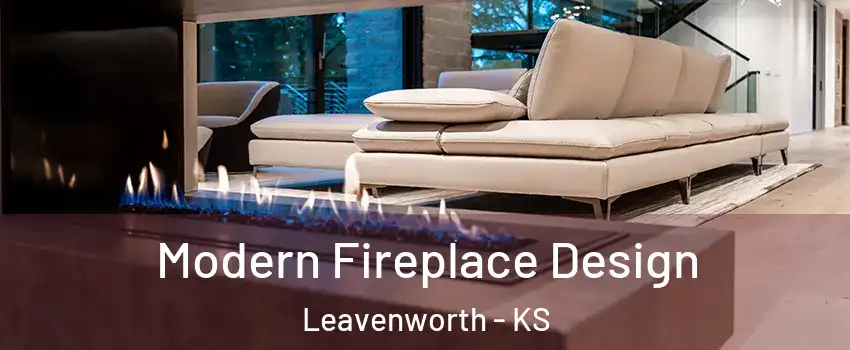  Modern Fireplace Design Leavenworth - KS