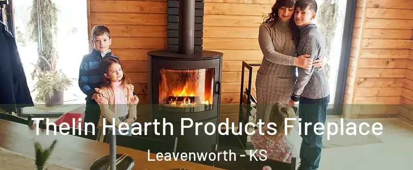  Thelin Hearth Products Fireplace Leavenworth - KS